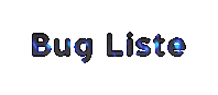Bug-Liste